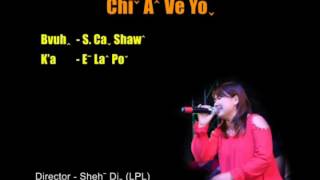 Video thumbnail of "Lahu song = Chi a ve yo"