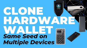 Clone Hardware Wallets. Same Seed on Multiple Devices (Trezor, Ledger, Keepkey, Coldcard, SafePal)