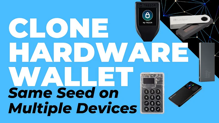 Clone Hardware Wallets. Same Seed on Multiple Devices (Trezor, Ledger, Keepkey, Coldcard, SafePal)
