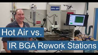 Hot Airs vs. IR BGA Rework Stations - Precision PCB Services