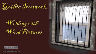 Gothic Ironwork: Welding with Wood Fixtures