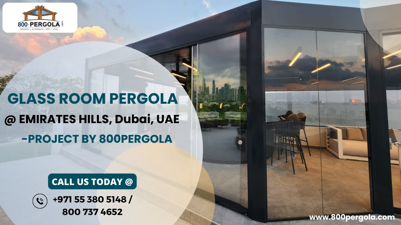 Glass Room Pergola at Emirate Hills, Dubai UAE, Project By 800Pergola | Call +971553805148