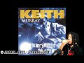 FIRST TIME HEARING Keith Murray - Get Lifted REACTION