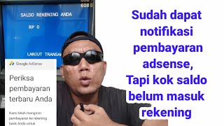 Saldo Adsense Sudah Kosong, Tapi Ko Belum Masuk Rekening
