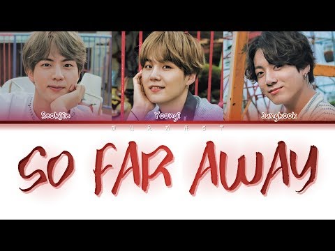 BTS (방탄 소년단) - SO FAR AWAY (Renk kodlu şarkı sözleri Eng / Rom / Han)