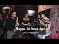 MENGAPA TAK PERNAH JUJUR - DIAN PIESESHA LIVE COVER BRYCE ADAM FT PRASAXTYO