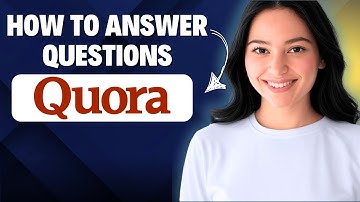 How To Answer Questions On Quora Tutorial 2025 (Step By Step)