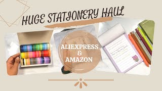 HUGE AliExpress and Amazon Stationery Haul