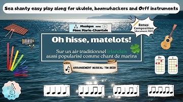 BOOMWHACKERS SEA SHANTY easy play along for elementary music education (ukulele 2 chords & Orff)