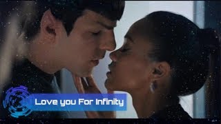 Star Trek - Spock and Uhura (Infinity) MV