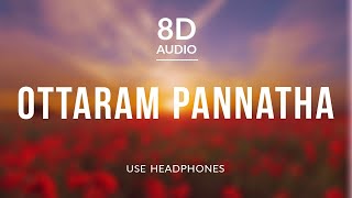 Ottaram Pannatha - Mani Amuthavan (8D Audio) ft Mani Amuthavan, Namtha Babu