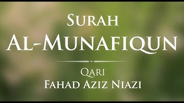 Surah al-Munafiqun - Taraweeh 2015 - 1437 Fahad Aziz Niazi سورة المنافقون - القارئ فهد عزيز نيازي