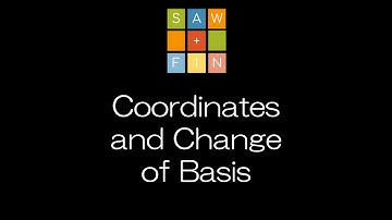 Linear Algebra 4.7 Coordinates and Change of Basis