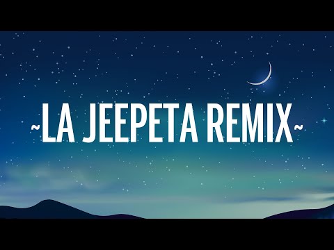 La Jeepeta (Remix) – Nio Garcia x Brray x Juanka x Anuel AA x Myke Towers (Letra/Lyrics)