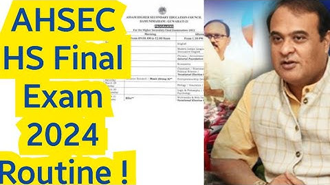 AHSEC HS final exam 2024 routine||Assam HS 2nd year exam routine