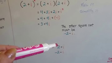 Algebra II  7.10D, Find Square Roots of Complex Numbers & Theorem