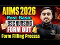 AIIMS Post Basic BSc Nursing 2026 Form Filling Process | AIIMS Post Basic Nursing Form Last Date