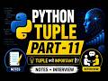 🔥 Python Tuple Tutorial in Hindi | Part 11 | Tuple Kya Hai? Full Notes + Interview Questions