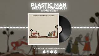 JetpackRobot - Plastic Man (feat. Luccidamus) [Visualizer]