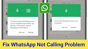 Fix Whatsapp Not Calling Problem | To video call allow WhatsApp access to your microphone and camera