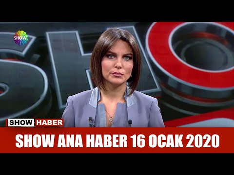 Show Ana Haber 16 Ocak 2020