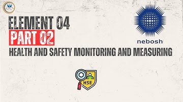 Element 04 – Part 02 | NEBOSH IGC – Unit IG1