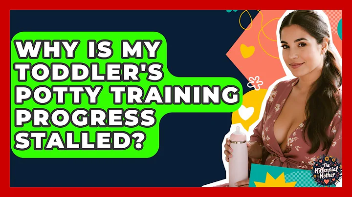 Why Is My Toddler's Potty Training Progress Stalled? - The Millennial Mother