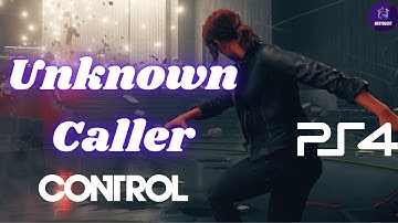 Control Unknown caller gameplay- PS4 - How to complete unknown caller mission control walkthrough