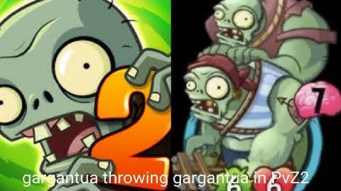 Gargantuar throwing gargantuan PvZ2