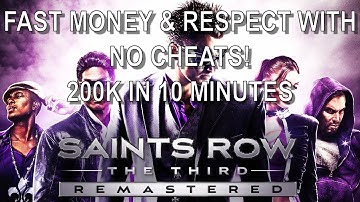 Saints Row The Third Remastered - FAST MONEY & RESPECT WITH NO CHEATS - 200K IN 10 MINUTES