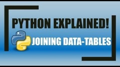 Python: Creating and Joining Data-Tables!!