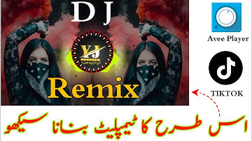 Remix Video Kaise Banaye Mobile Se | Dj Remix Sound Kaise banaye | Avee Player Full Tutorial | Remix