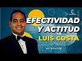 ACTITUD Y EFECTIVIDAD - Luis Costa | Networkers 21