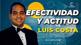 ACTITUD Y EFECTIVIDAD - Luis Costa | Networkers 21