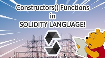 Constructors Functions explained in Solidity Language || Blockchain development