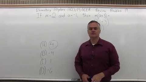 ACCUPLACER Review: Elementary Algebra Problem 19 - Mathematics with Dan Avedikian