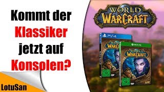 Gerücht: Kommt World of Warcraft auf PS4 und Xbox One? - YouTube