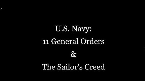 Navy   11 General Orders   Sailors Creed   1 Hr Loop