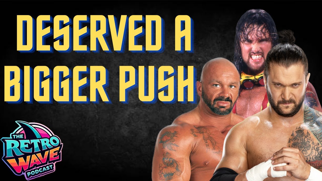 Wrestlers That Deserved a Bigger Push - The Retro Wave Podcast (Ft. Sexy Chino)