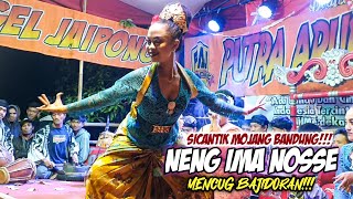 SICANTIK MOJANG BANDUNG!!! NENG IMA NOSSE - MENCUG BAJIDORAN || PUTRA ARUM JAYA - IGEL JAIPONG