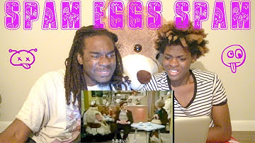 Monty Python SPAM (BEST REACTION)