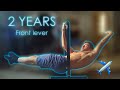 2 YEARS FRONT LEVER PROGRESSION - FROM 0 TO ONE ARM FRONT