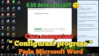 TUTORIAL MENGATASI  CONFIGURATION PROGRESS  YANG MUNCUL PADA MICROSOFT OFFICE