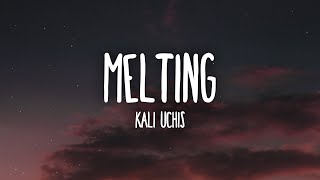 Kali Uchis - Melting (Lyrics)