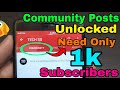 Community Tab For 1K Subscribers How ? 😱
