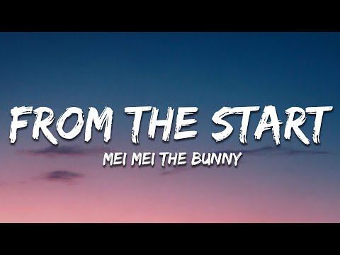 Mei Mei The Bunny - 'From The Start (Lofi Version)
