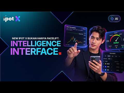 IPOT X Bukan Cuma Facelift. Ini Intelligence Interface.