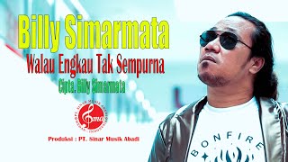 Billy Simarmata - Walau Engkau Tak Sempurna | Mix Pop Dangdut Terbaru 2021