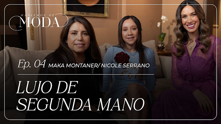 EP04| Hablemos de Moda - Lujo de Segunda mano