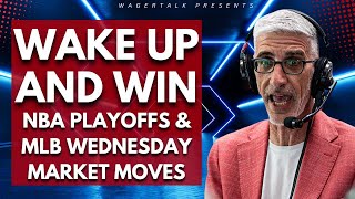 2024 NBA Playoffs Market Movement and Odds | MLB Early Line Moves (5/15/24 Wake Up and WIN!)